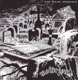 Motörpenis : The Dead Sessions